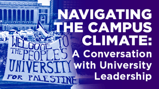 Navigating the Campus Climate: A Conversation with University Leadership